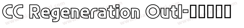 CC Regeneration Outl字体转换